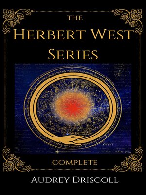 cover image of The Herbert West Series Complete